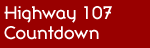 hwy 107 countdown